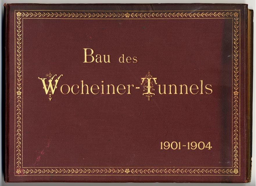 L’album fotografico di Alois Beer “Bau des Wocheiner-Tunnels 1901-1904”